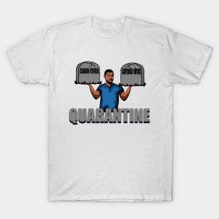 Quarantine T-Shirt